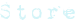Store